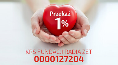 Przekaż 1 procent Fundacji Radia ZET, KRS 0000127204
