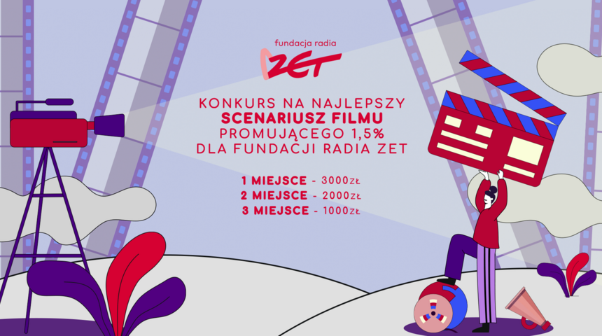 Konkurs na scenariusz filmu reklamowego „Przekaż swój 1,5% podatku Fundacji Radia ZET”
